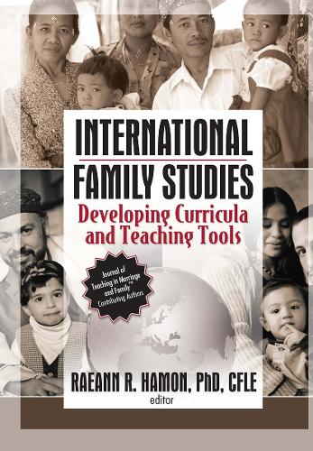 International Family Studies: Developing Curricula and Teaching Tools (Hardback)