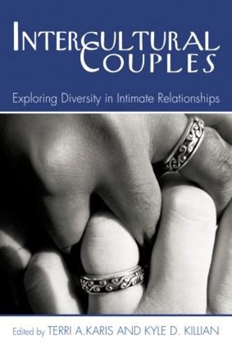 Intercultural Couples: Exploring Diversity in Intimate Relationships (Paperback)