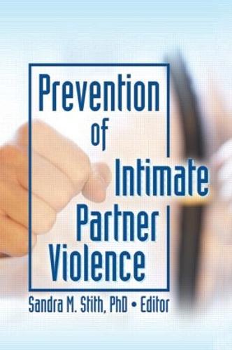 Prevention of Intimate Partner Violence (Paperback)