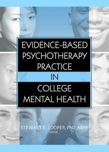 Evidence-Based Psychotherapy Practice in College Mental Health (Hardback)