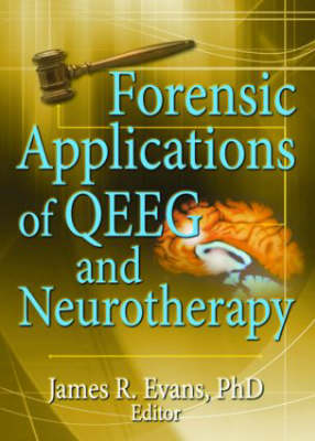 Forensic Applications of QEEG and Neurotherapy (Paperback)