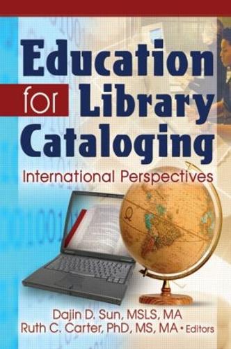Education for Library Cataloging: International Perspectives (Paperback)