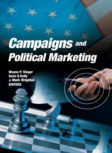 Campaigns and Political Marketing (Hardback)
