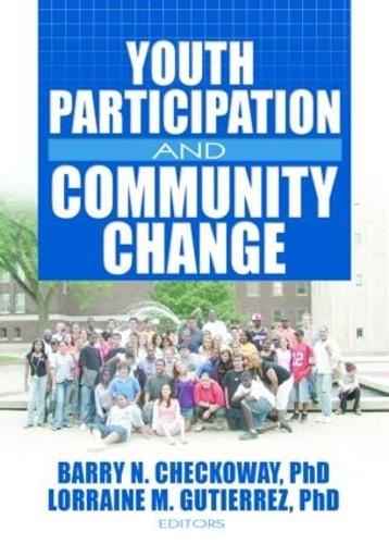 Youth Participation and Community Change (Hardback)