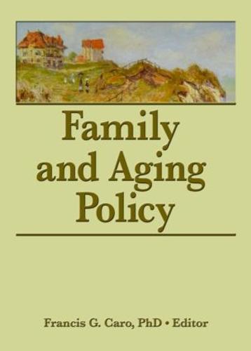 Family and Aging Policy (Hardback)