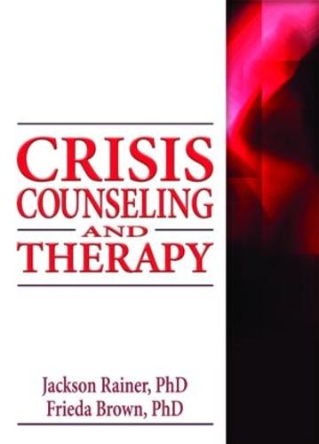 Crisis Counseling and Therapy (Hardback)
