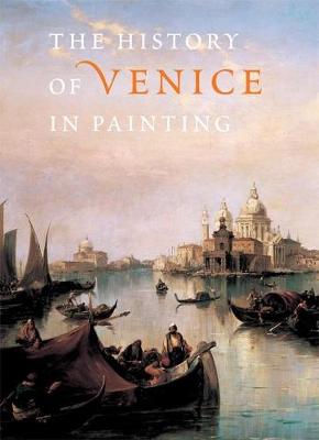 The History of Venice in Painting (Hardback)