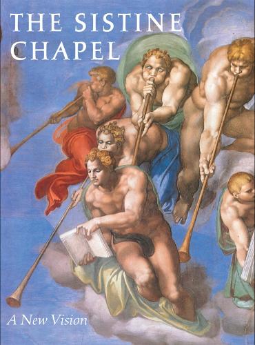 The Sistine Chapel: A New Vision (Hardback)
