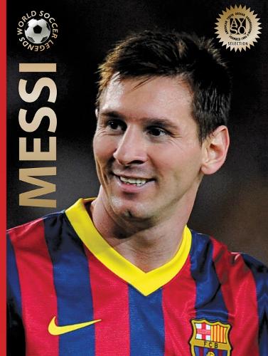 Messi: Second Edition - World Soccer Legends (Hardback)