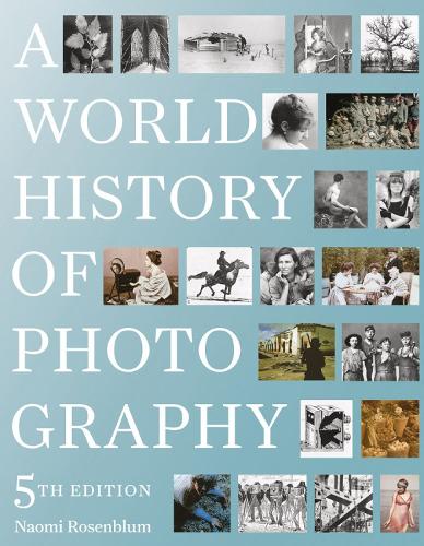 A World History of Photography (Hardback)