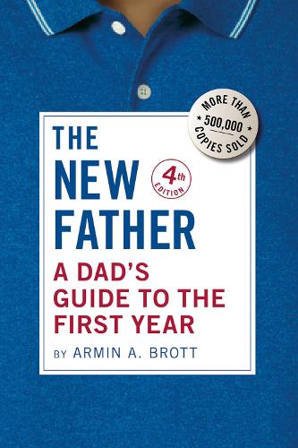 Abbeville Press Inc.,U.S. A Dad's Guide To The First Year