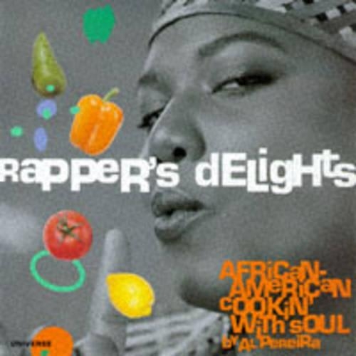 Rappers' Delight: African-American Cookin' with Soul (Paperback)