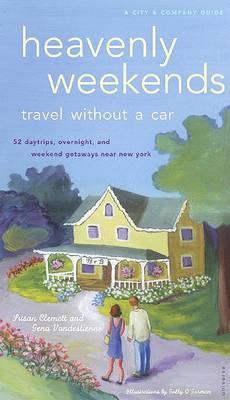 Heavenly Weekends: 2: Travel without a Car (Paperback)