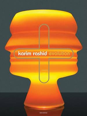 Karim Rashid: Evolution (Hardback)