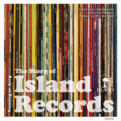 The Story of Island Records: Keep on Running (Hardback)