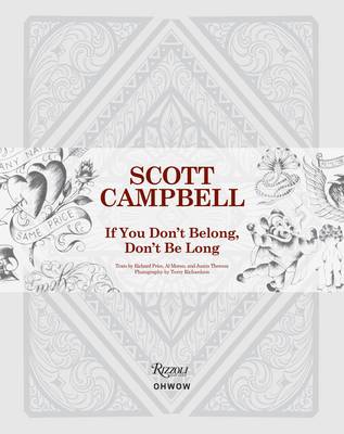 Scott Campbell: If You Don't Belong, Don't be Long (Hardback)