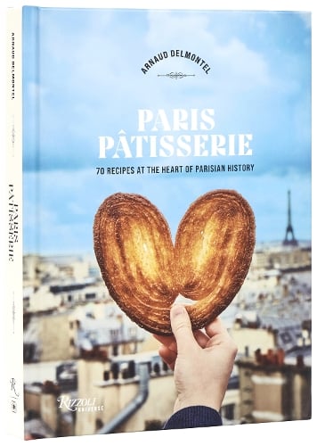 Rizzoli International Publications Paris Patisserie