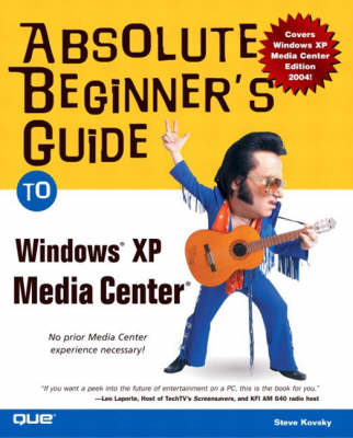 Absolute Beginner's Guide to Windows XP Media Center (Paperback)