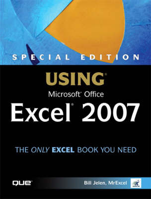 Special Edition Using Microsoft Office Excel 2007 (Paperback)