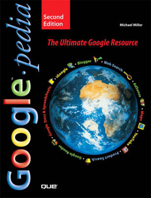 Googlepedia: The Ultimate Google Resource (Paperback)