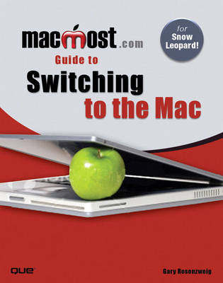 MacMost.Com Guide to Switching to the Mac (Paperback)
