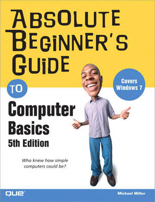 Absolute Beginner's Guide to Computer Basics (Paperback)