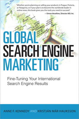 Global Search Engine Marketing: Fine-Tuning Your International Search Engine Results (Paperback)