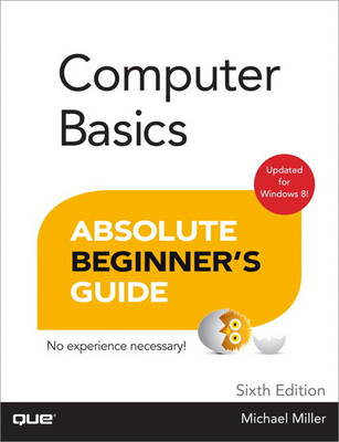 Computer Basics Absolute Beginner's Guide, Windows 8 Edition (Paperback)