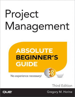 Project Management Absolute Beginner's Guide (Paperback)
