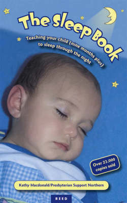 The Sleep Book: Teaching Your Child (Nine Months Plus) to Sleep Through the Night (Paperback)