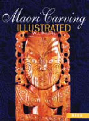Maori Carving Illustrated (Paperback)