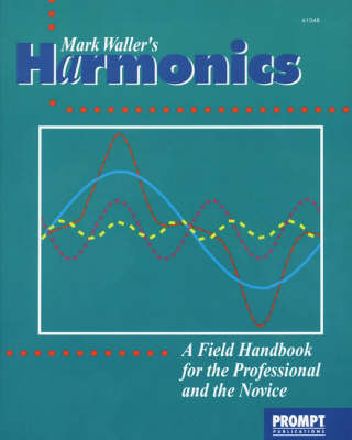 Harmonics: A Field Handbook for the Professional and Novice (Paperback)