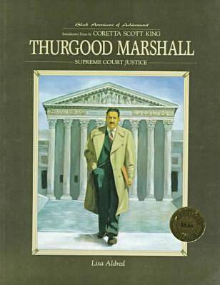 Thurgood Marshall: Supreme Court Justice - Black Americans of Achievement S. (Paperback)