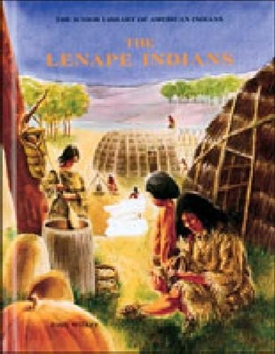 The Lenape Indians - Junior Library of American Indians (Hardback)