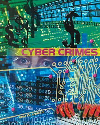 Cyber Crimes - Crime, Justice & Punishment S. (Hardback)