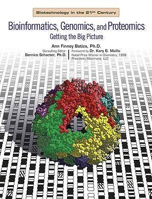 Bioinformatics, Genomics, and Proteomics: Getting the Big Picture - Biotechnology in the 21st Century S. (Hardback)