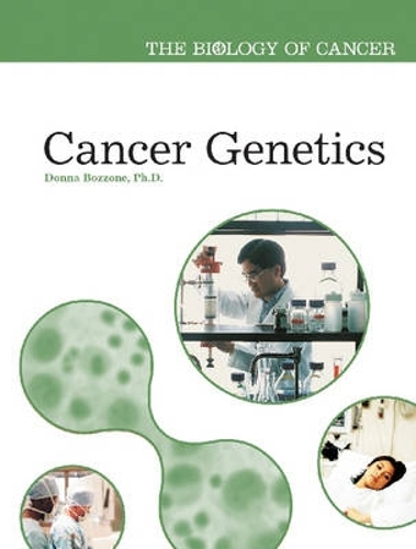 Cancer Genetics - Biology of Cancer (Hardback)