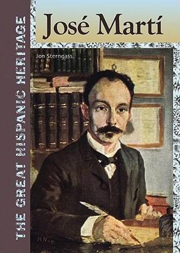 Jose Marti - Great Hispanic Heritage (Hardback)