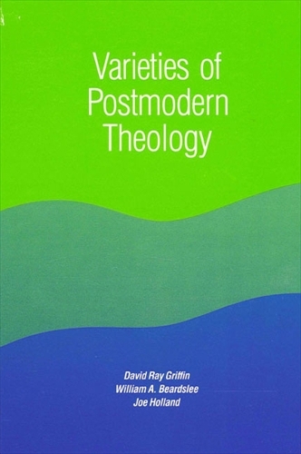Varieties of Postmodern Theology - SUNY series in Constructive Postmodern Thought (Paperback)