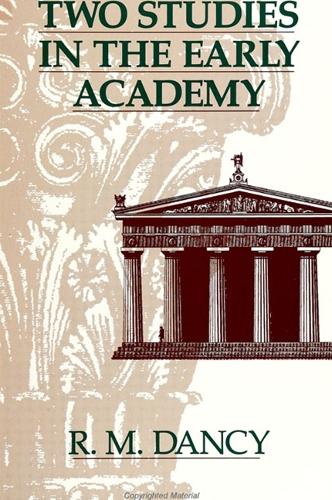 Two Studies in the Early Academy - SUNY series in Ancient Greek Philosophy (Paperback)