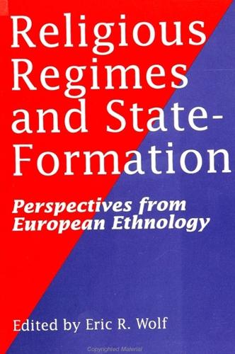 Religious Regimes and State Formation: Perspectives from European Ethnology (Paperback)