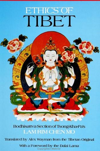 Ethics of Tibet: Bodhisattva Section of Tsong-Kha-Pa's Lam Rim Chen Mo - SUNY Series in Buddhist Studies (Paperback)