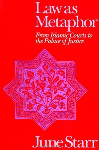 Law as Metaphor: From Islamic Courts to the Palace of Justice (Hardback)