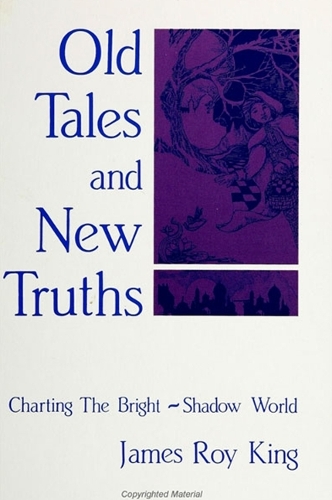 Old Tales and New Truths: Charting the Bright-Shadow World (Paperback)