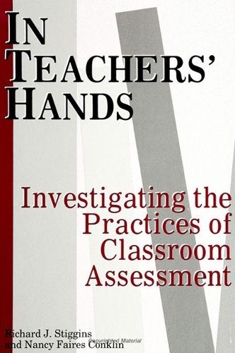 In Teachers' Hands: Investigating the Practices of Classroom Assessment - SUNY series, Educational Leadership (Paperback)