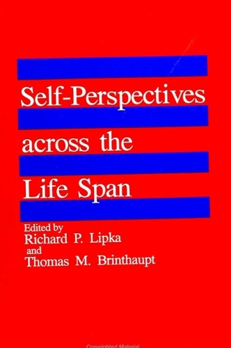 Self-Perspectives across the Life Span - SUNY series, Studying the Self (Paperback)
