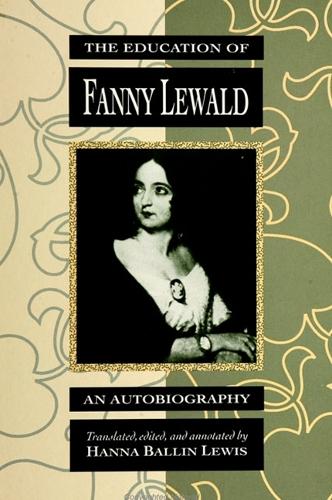 The Education of Fanny Lewald: An Autobiography - SUNY series, Women Writers in Translation (Paperback)