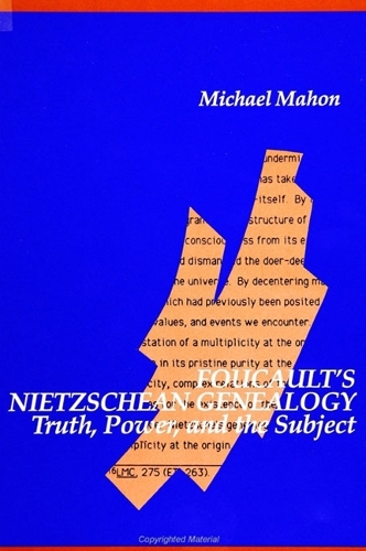 Foucault's Nietzschean Genealogy: Truth, Power, and the Subject - SUNY series in Contemporary Continental Philosophy (Paperback)