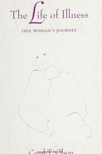The Life of Illness: One Woman's Journey - SUNY Series, The Body in Culture, History & Religion (Hardback)