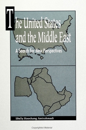 The United States and the Middle East: A Search for New Perspectives (Paperback)